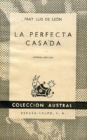 Bild des Verkufers fr LA PERFECTA CASADA, COLECCIN AUSTRAL, N 51 zum Verkauf von Le-Livre