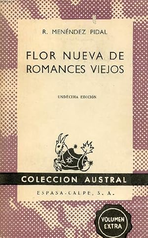 Bild des Verkufers fr FLOR NUEVA DE ROMANCES VIEJOS, COLECCIN AUSTRAL, N 100 zum Verkauf von Le-Livre