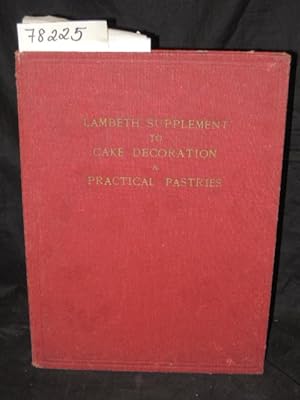 Imagen del vendedor de Lambeth's Supplement to Cake Decoration and Practical Pastries a la venta por Princeton Antiques Bookshop