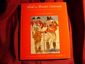 Seller image for Sleds on Boston Common. A Story from the American Revolution. for sale by BookMine