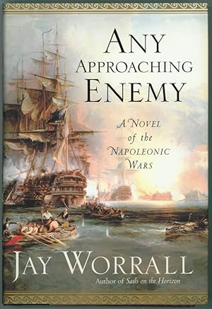 Imagen del vendedor de Any Approaching Enemy A Novel of the Napoleonic Wars a la venta por Ainsworth Books ( IOBA)