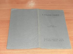 Bild des Verkufers fr A College Chorus a Collection of Humorous Verses By Students of University College, Dublin, from the Pages of "St. Stephens" and "The National Student" zum Verkauf von Dublin Bookbrowsers