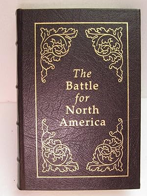 THE BATTLE FOR NORTH AMERICA