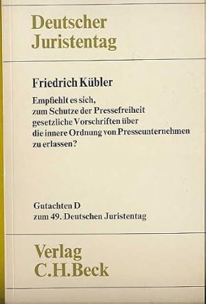 Bild des Verkufers fr Empfiehlt es sich, zum Schutze der Pressefreiheit gesetzliche Vorschriften ber die innere Ordnung von Presseunternehmen zu erlassen?. zum Verkauf von Herr Klaus Dieter Boettcher