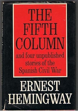 The Fifth Column (and four unpublished stories of the Spanish Civil War)