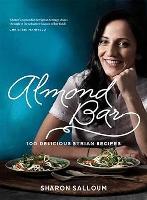 Imagen del vendedor de Almond Bar: 100 Delicious Syrian Recipes (Paperback) a la venta por Grand Eagle Retail