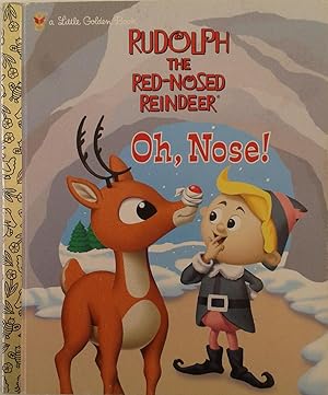 Bild des Verkufers fr Rudolph the Red-Nosed Reindeer: Oh, Nose! Little Golden Book zum Verkauf von Book Realm