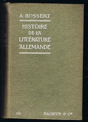 HISTOIRE DE LA LITTÉRATURE ALLEMANDE.