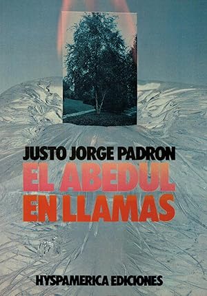 EL ABEDUL EN LLAMAS. (1974 ¿ 1978)