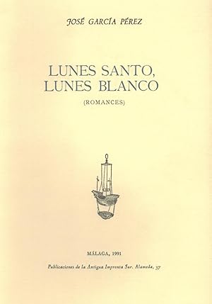 LUNES SANTO, LUNES BLANCO (Romances)