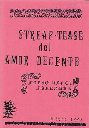 STREAP TEASE DEL AMOR DECENTE.