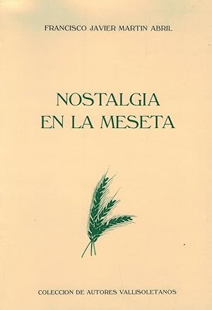 Imagen del vendedor de NOSTALGIA EN LA MESETA. a la venta por Librera Torren de Rueda