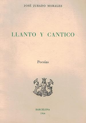 LLANTO Y CÁNTICO. POESÍAS