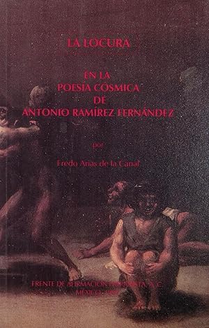 Seller image for LA LOCURA EN LA POESA CSMICA DE ANTONIO RAMREZ FERNNDEZ. for sale by Librera Torren de Rueda