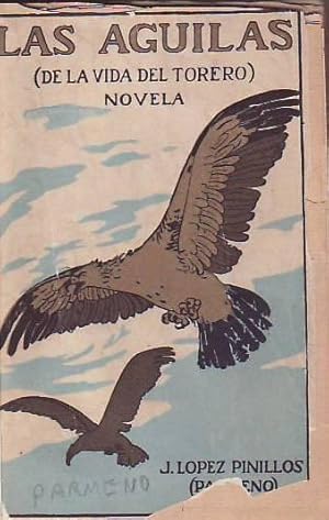 Bild des Verkufers fr LAS AGUILAS (de la vida de un torero). zum Verkauf von Librera Torren de Rueda