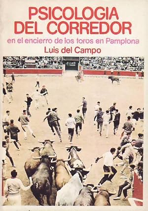 Imagen del vendedor de PSICOLOGA DEL CORREDOR EN EL ENCIERRO DE LOS TOROS EN PAMPLONA. a la venta por Librera Torren de Rueda