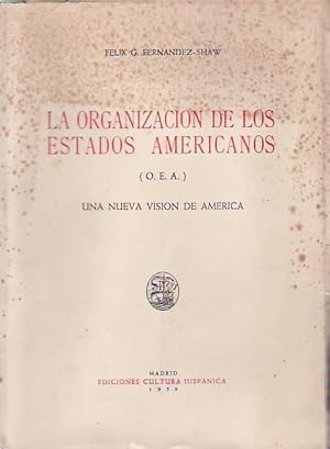 Imagen del vendedor de LA ORGANIZACIN DE LOS ESTADOS AMERICANOS (O. E. A. ) UNA NUEVA VISIN DE AMRICA. a la venta por Librera Torren de Rueda