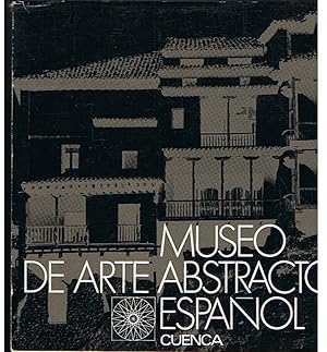 Imagen del vendedor de MUSEO DE ARTE ABSTRACTO ESPAOL. CUENCA. a la venta por Librera Torren de Rueda