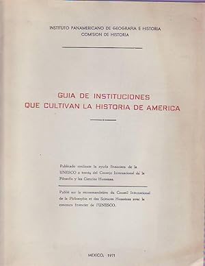 Imagen del vendedor de GUA DE INSTITUCIONES QUE CULTIVAN LA HISTORIA DE AMRICA. a la venta por Librera Torren de Rueda
