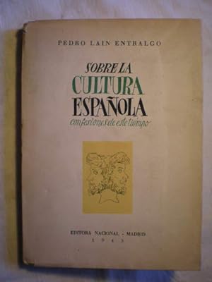 Sobre la cultura española. Confesiones de este tiempo. Cuaderno primero