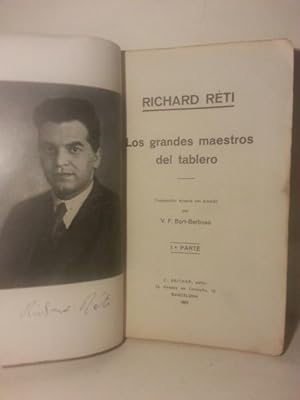 Bild des Verkufers fr LOS GRANDES MAESTROS DEL TABLERO. 1 Parte. Traduccion Directa del Aleman Por V. F. Bort-Barbosa. zum Verkauf von LIBRERIA CLIO