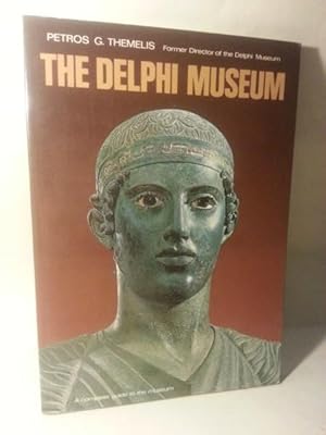 THE DELPHI MUSEUM. A Complete Guide to the Museum.