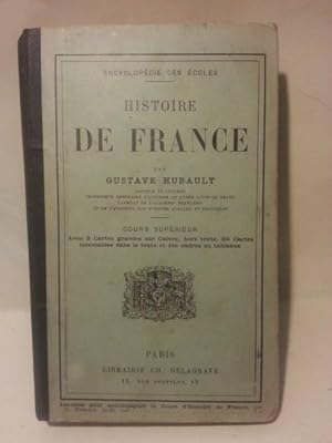 Seller image for HISTOIRE DE FRANCE. Cours Superieur. Avec 3 Cartes Graves Sur Cuivre Hors Texte, 20 Cartes Intercales Dans Le Texte et Des Cadres on Tableaux. Douzieme Edition Completee. for sale by LIBRERIA CLIO