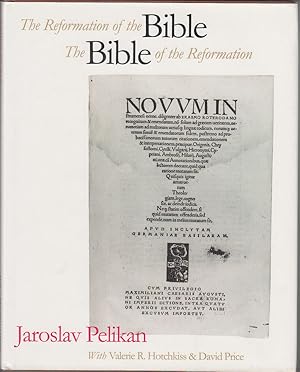 The Reformation of the Bible / the Bible of the Reformation