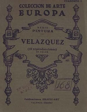 COLECCION DE ARTE EUROPA. Serie Pintura. Cuaderno I. VELAZQUEZ (10 reproducciones en color)