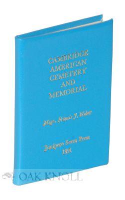 Image du vendeur pour CAMBRIDGE AMERICAN CEMETERY AND MEMORIAL mis en vente par Oak Knoll Books, ABAA, ILAB