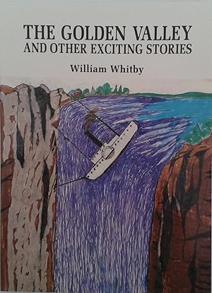 Immagine del venditore per The Golden Valley and Other Exciting Stories venduto da Book Realm