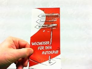 Bild des Verkufers fr Wegweiser fr den Autokauf - Leistungsfhigkeit, Zuverlssigkeit, Wirtschaftlichkeit. zum Verkauf von Antiquariat Ehbrecht - Preis inkl. MwSt.