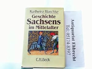 Bild des Verkufers fr Geschichte Sachsens im Mittelalter. zum Verkauf von Antiquariat Ehbrecht - Preis inkl. MwSt.