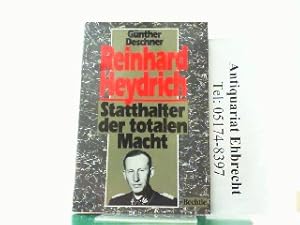 Bild des Verkufers fr Reinhard Heydrich. Statthalter der totalen Macht. zum Verkauf von Antiquariat Ehbrecht - Preis inkl. MwSt.