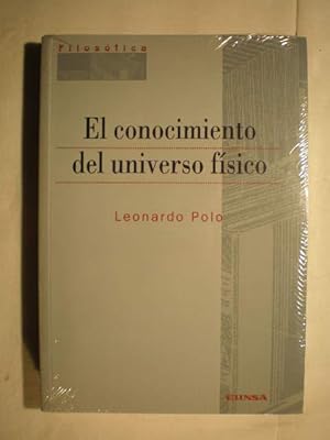 El conocimiento del universo físico.