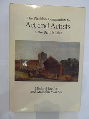 Immagine del venditore per The Phaidon Companion to Art and Artists in the British Isles venduto da St Marys Books And Prints