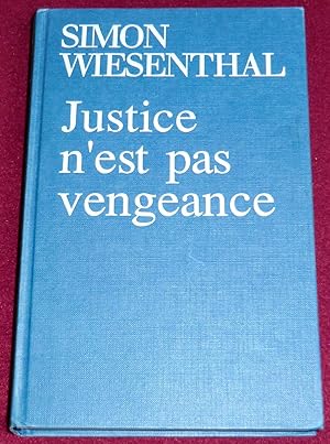 Imagen del vendedor de JUSTICE N'EST PAS VENGEANCE - Une autobiographie a la venta por LE BOUQUINISTE