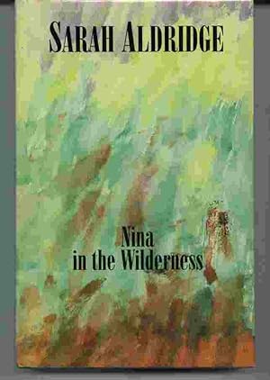 Image du vendeur pour Nina in the Wilderness mis en vente par Peninsula Books