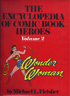 Seller image for The Encyclopedia of Comic Book Heroes Volume 2: Wonder Woman for sale by Ziesings