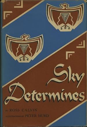 Bild des Verkufers fr Sky Determines. An Interpretation of the Southwest zum Verkauf von Kaaterskill Books, ABAA/ILAB