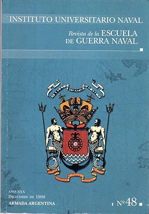 REVISTA DE LA ESCUELA DE GUERRA NAVAL - No. 48 - Año XXX, diciembre de 1998