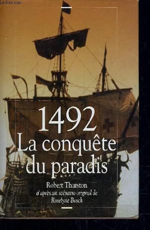 Image du vendeur pour 1492 LA CONQUETE DU PARADIS. mis en vente par Le-Livre