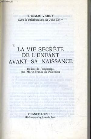 Seller image for LA VIE SECRETE DE L'ENFANT AVANT SA NAISSANCE. for sale by Le-Livre