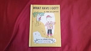 Seller image for WHAT HAVE I GOT? for sale by Betty Mittendorf /Tiffany Power BKSLINEN