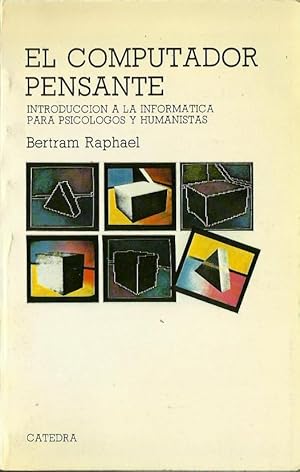 EL COMPUTADOR PENSANTE Introducción a la informática para Psicólogos y Humanistas