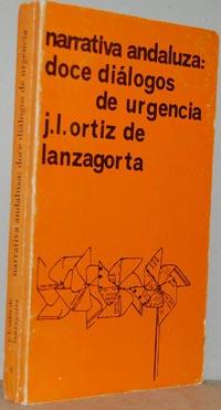 Immagine del venditore per NARRATIVA ANDALUZA: DOCE DILOGOS DE URGENCIA venduto da EL RINCN ESCRITO