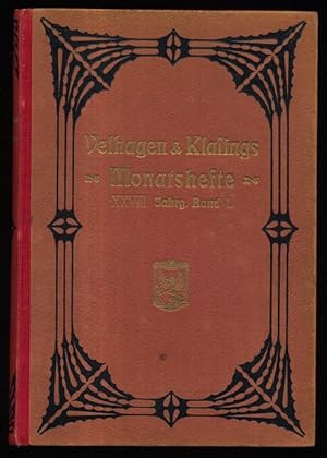 Imagen del vendedor de Velhagen & Klasings Monatshefte. XXVIII. (28.) Jahrgang 1913/1914 , 1. Band , September bis Dezember 1913 Heft 1-4 (4 Hefte) a la venta por Antiquariat Peda