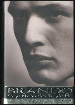 Seller image for Brando: Songs My Mother Taught Me for sale by Between the Covers-Rare Books, Inc. ABAA
