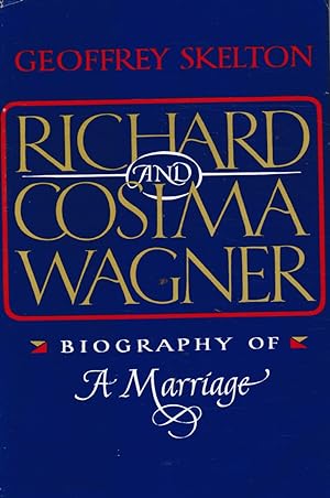 Seller image for Richard and Cosima Wagner: Biography of a Marriage for sale by Bookshop Baltimore