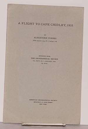 A Flight to Cape Chidley, 1935 [With separate map, Pl. I, facing p.56] reprinted from The Geograp...